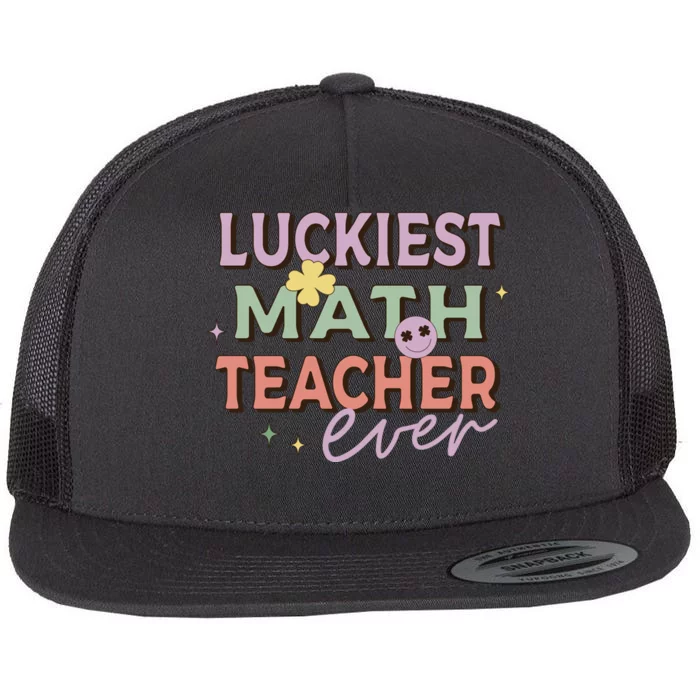 Luckiest Math Teacher Ever Flat Bill Trucker Hat