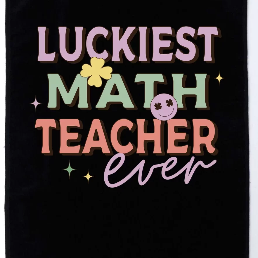 Luckiest Math Teacher Ever Platinum Collection Golf Towel