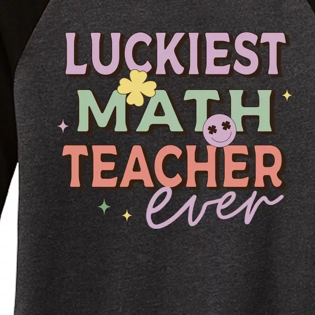 Luckiest Math Teacher Ever Women's Tri-Blend 3/4-Sleeve Raglan Shirt