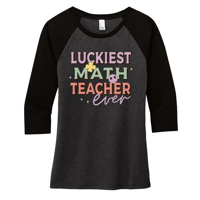 Luckiest Math Teacher Ever Women's Tri-Blend 3/4-Sleeve Raglan Shirt