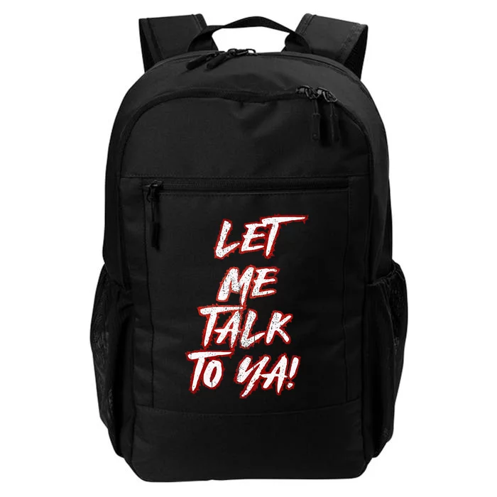 Let Me Talk To Ya Simple Saying Red And White Daily Commute Backpack