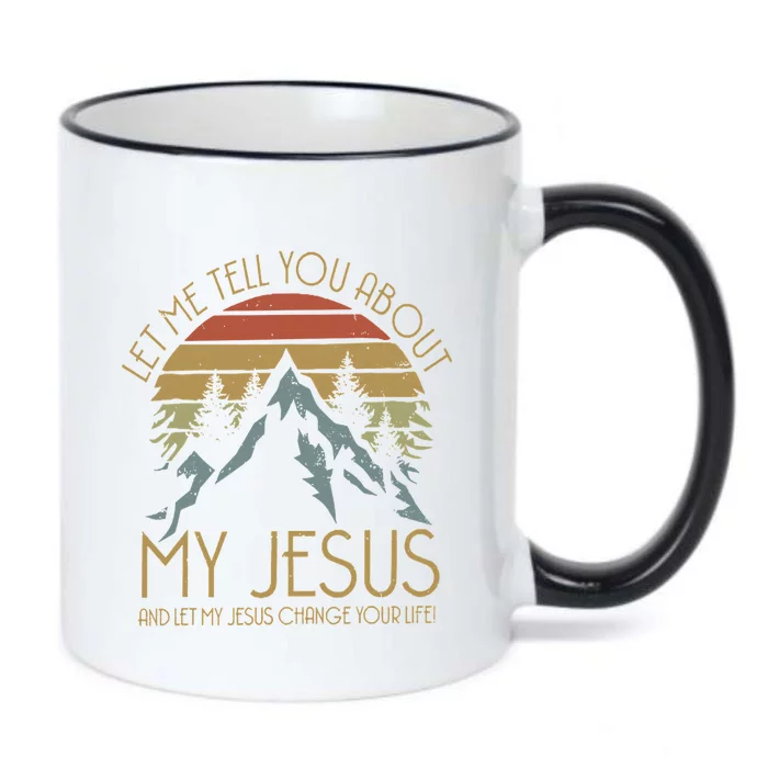 Let Me Tell You About MY JESUS Christian Inspiration vinatge Black Color Changing Mug