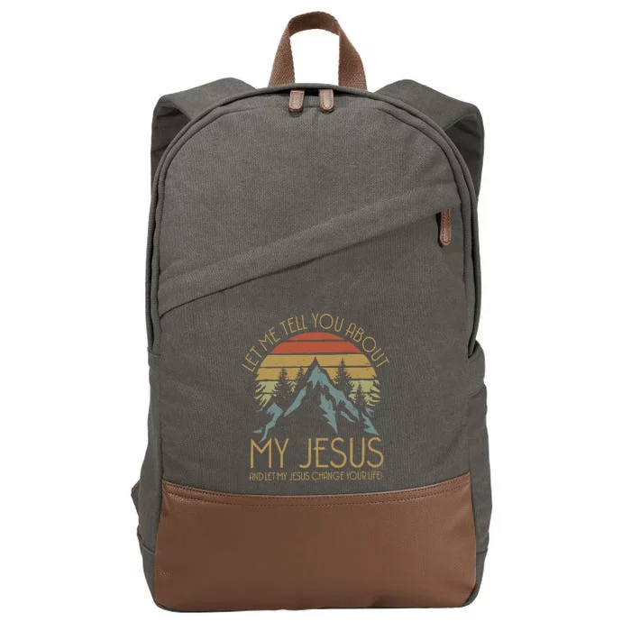 Let Me Tell You About MY JESUS Christian Inspiration vinatge Cotton Canvas Backpack