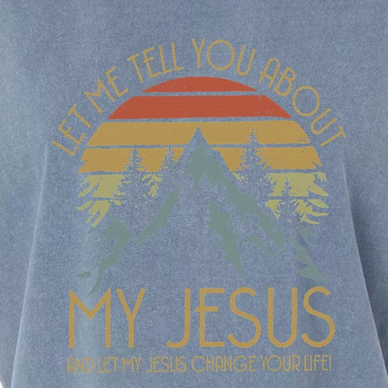 Let Me Tell You About MY JESUS Christian Inspiration vinatge Garment-Dyed Women's Muscle Tee