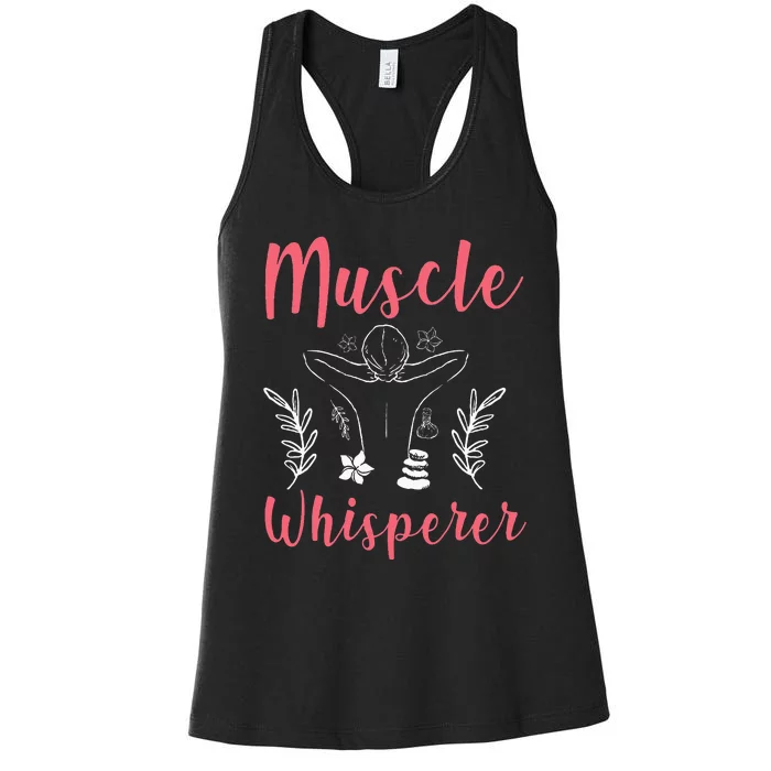 Licensed Massage Therapist Therapy Muscle Whisperer Women's Racerback Tank