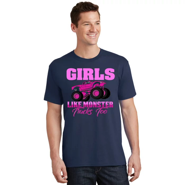 Like Monster Trucks Too T-Shirt