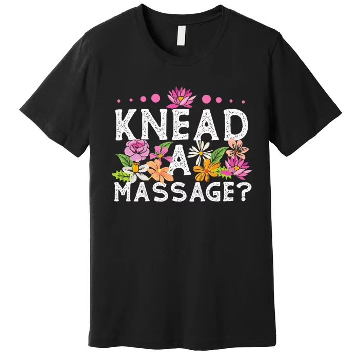 Licensed Massage Therapist Therapy Pun Flower Floral Premium T-Shirt