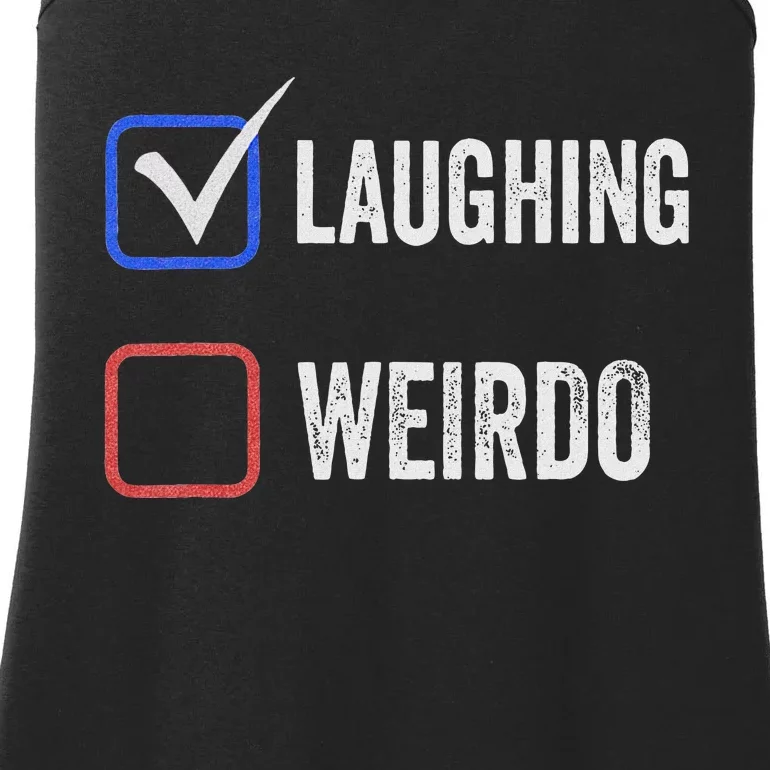 Laughing Madam Vs Weirdo Vote Kamala Harris For President Ladies Essential Tank