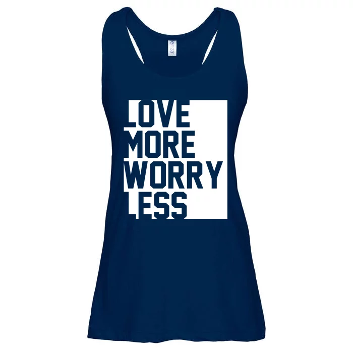 Love More Worry Less Quote Ladies Essential Flowy Tank