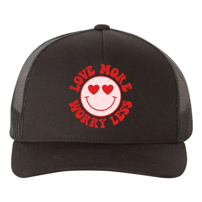 Love More Worry Less Retro Valentines Yupoong Adult 5-Panel Trucker Hat