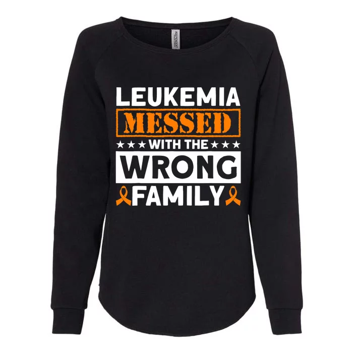 Leukemia Messed With The Wrong Family Leukemia Awareness Womens California Wash Sweatshirt