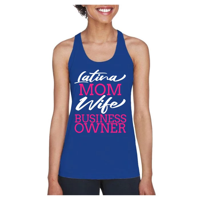 Latina Mom Wife Business Owner Boss Entrepreneur Gift Idea Great Gift Women's Racerback Tank