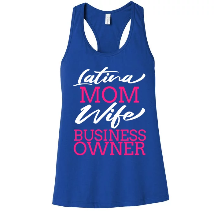 Latina Mom Wife Business Owner Boss Entrepreneur Gift Idea Great Gift Women's Racerback Tank