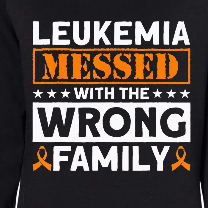 Leukemia Messed With The Wrong Family Leukemia Awareness Womens California Wash Sweatshirt