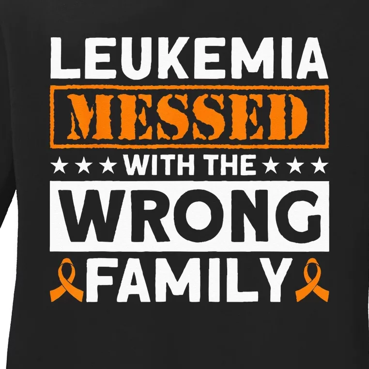 Leukemia Messed With The Wrong Family Leukemia Awareness Ladies Long Sleeve Shirt