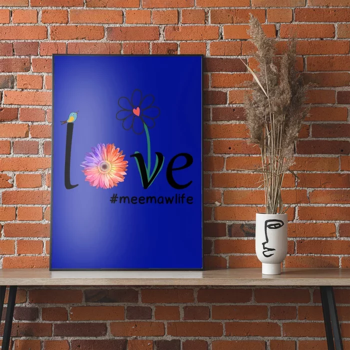 Love #Meemawlife Watercolor Flower Bird Grandma Mother's Day Gift Poster