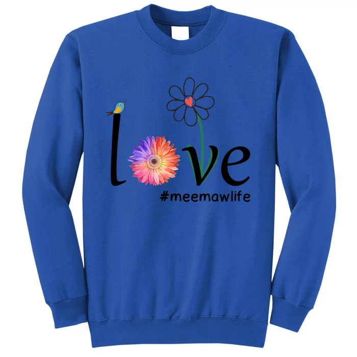 Love #Meemawlife Watercolor Flower Bird Grandma Mother's Day Gift Tall Sweatshirt