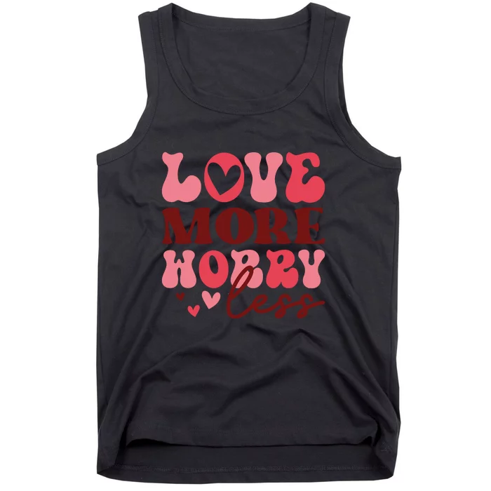 Love More Worry Less Retro Valentine's Day Gift Tank Top