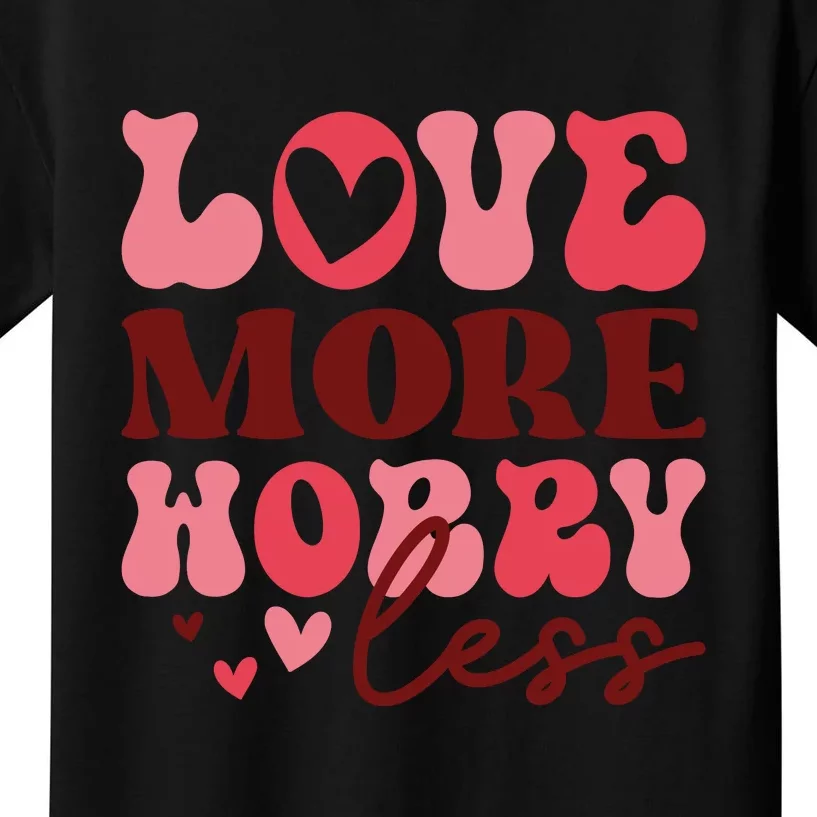 Love More Worry Less Retro Valentine's Day Gift Kids T-Shirt