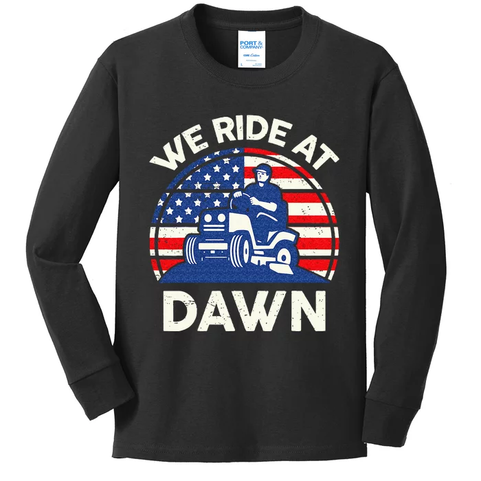 Lawn Mowing We Ride At Dawn Lawn Mower Kids Long Sleeve Shirt