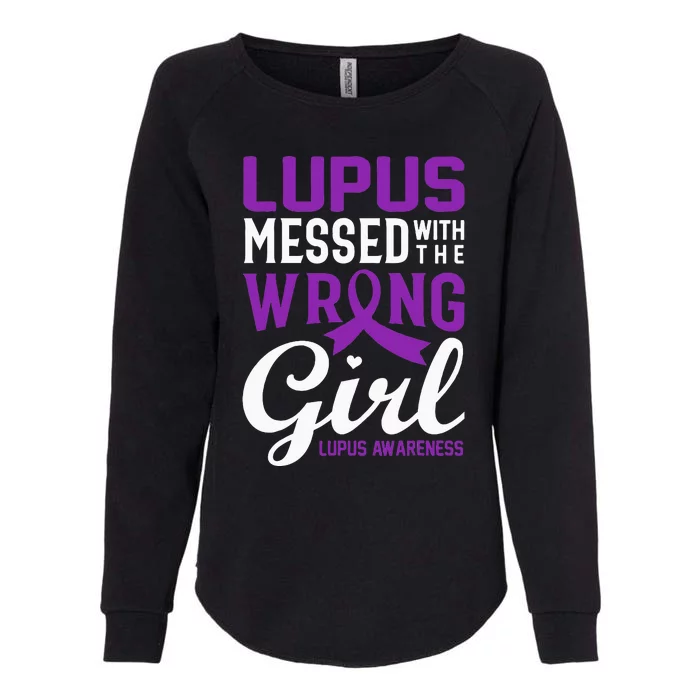 Lupus Messed With The Wrong Girl Lupus Awareness Support Womens California Wash Sweatshirt