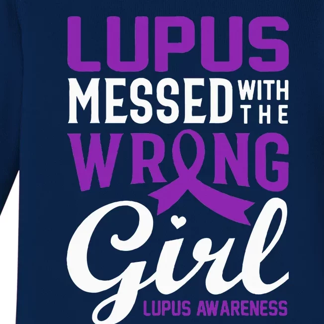 Lupus Messed With The Wrong Girl Lupus Awareness Support Baby Long Sleeve Bodysuit