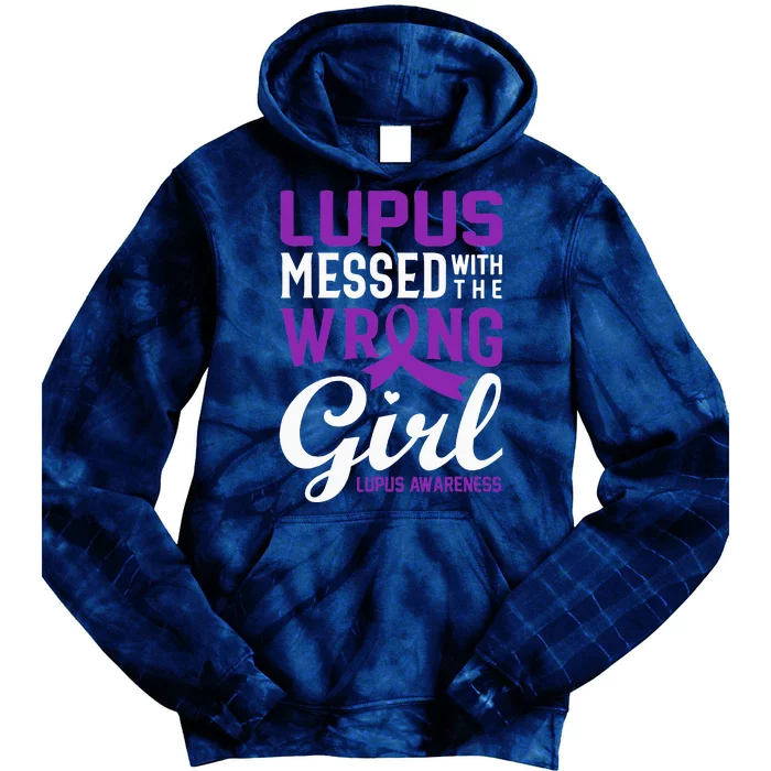 Lupus Messed With The Wrong Girl Lupus Awareness Support Tie Dye Hoodie