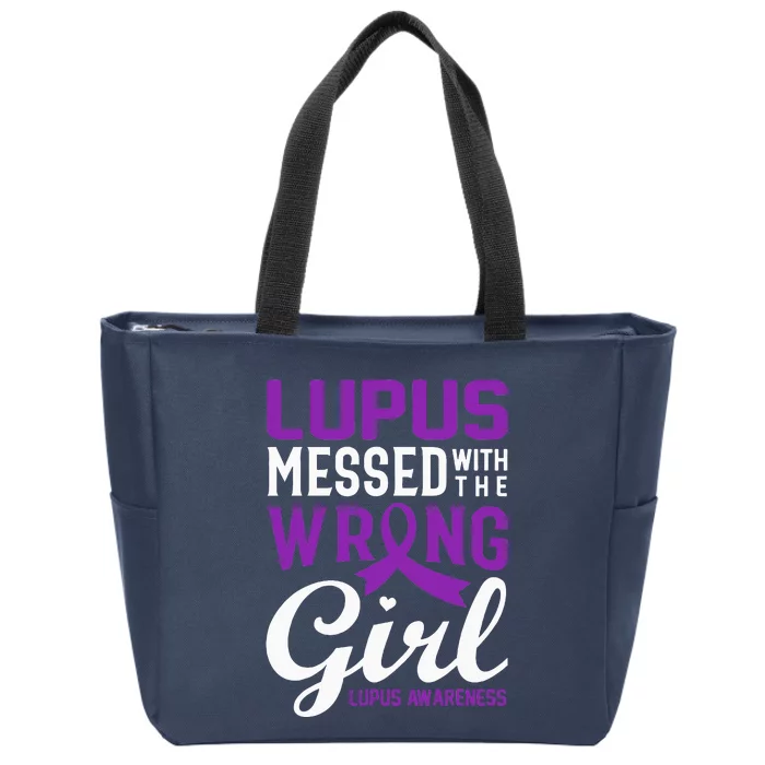 Lupus Messed With The Wrong Girl Lupus Awareness Support Zip Tote Bag