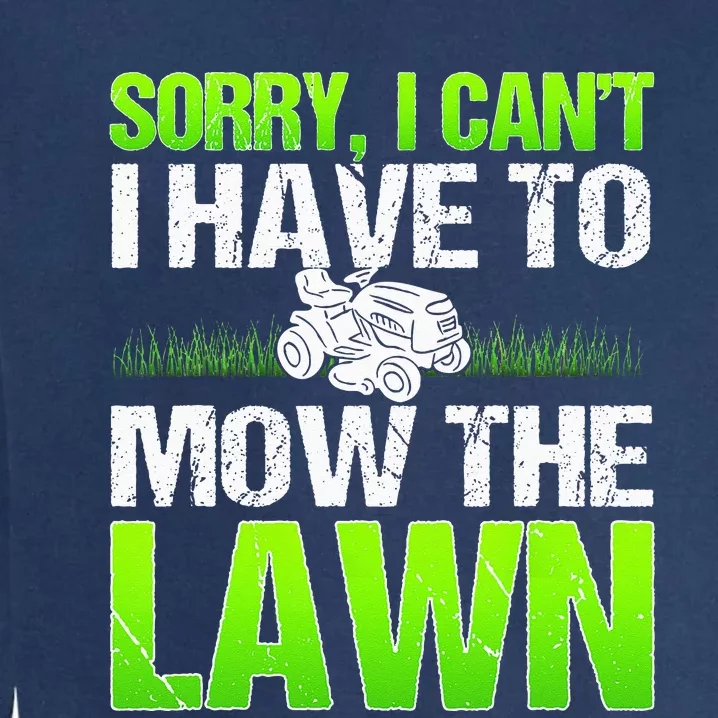 Lawn Mower Yard Mowing Gardener Landscaping Grass Cutter Garment-Dyed Sweatshirt