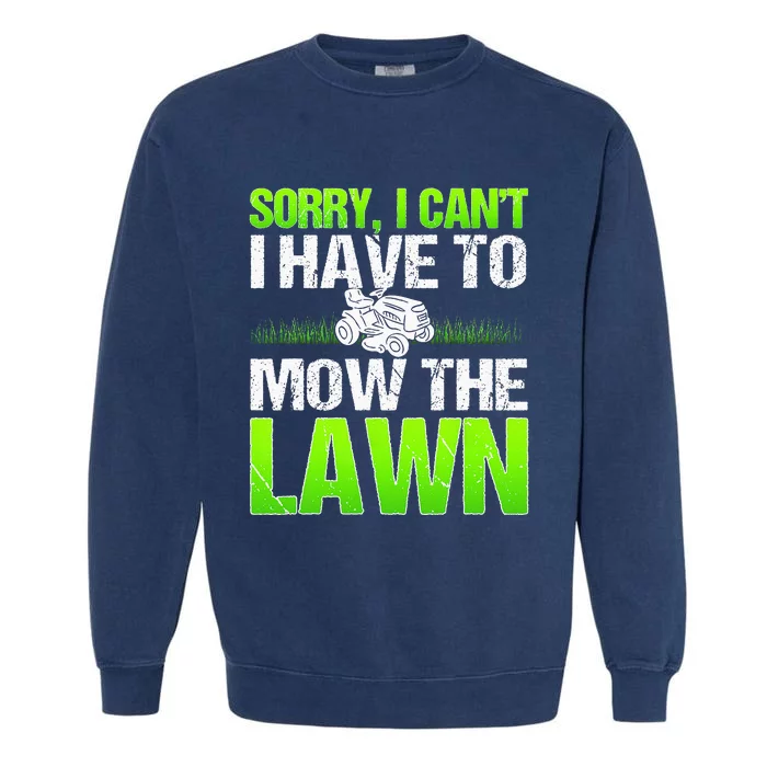 Lawn Mower Yard Mowing Gardener Landscaping Grass Cutter Garment-Dyed Sweatshirt