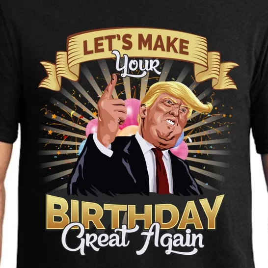 Let`s Make Your Birthday Great Again Donald Trump Gift Pajama Set