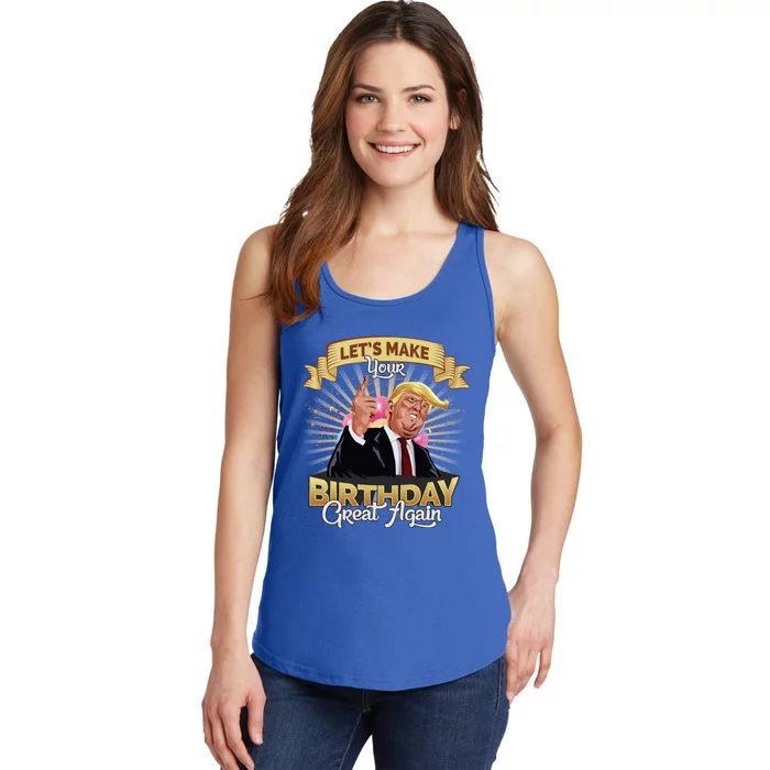 Let`s Make Your Birthday Great Again Donald Trump Meaningful Gift Ladies Essential Tank