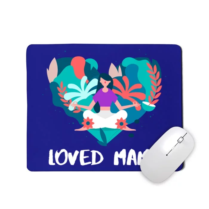 Loved Mama Yoga Mom Great Gift Mousepad