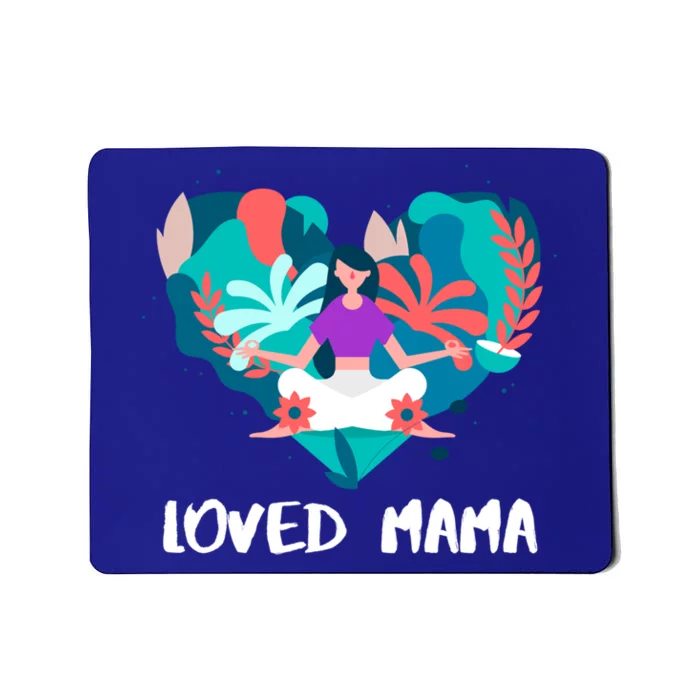 Loved Mama Yoga Mom Great Gift Mousepad