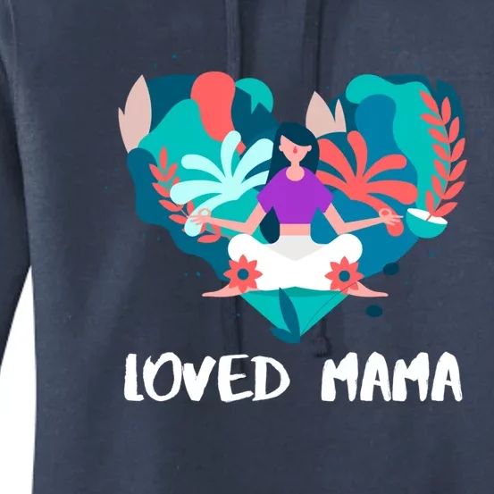 Loved Mama Yoga Mom Great Gift Women's Pullover Hoodie