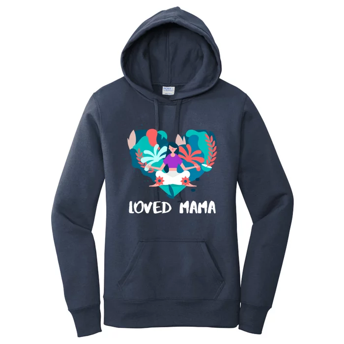 Loved Mama Yoga Mom Great Gift Women's Pullover Hoodie