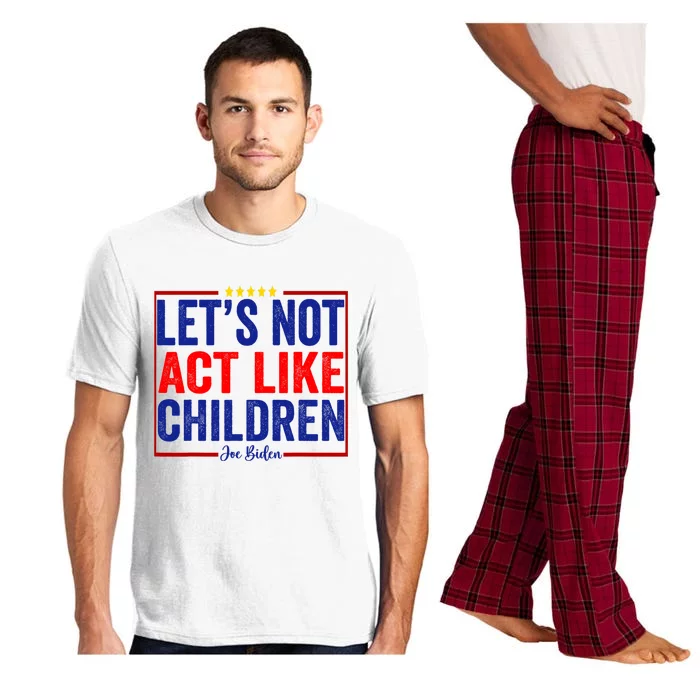 LetS Not Act Like Children Funny Trump Biden Debate Pajama Set