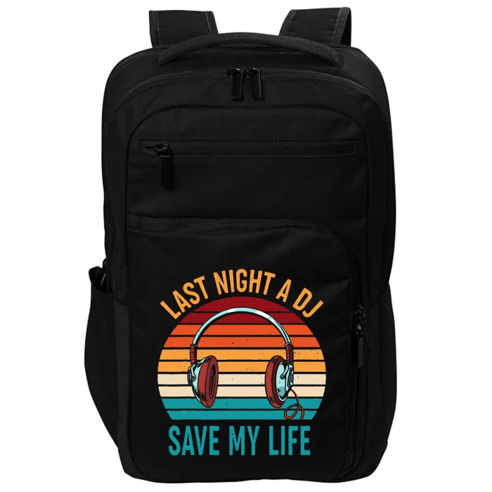 Last Night A Dj Saved My Life Vintage Sun With Headphones Impact Tech Backpack