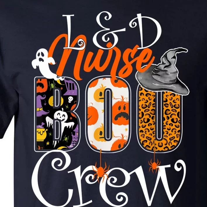 L&D Nurse Boo Crew Halloween Labor & Delivery Nurse Costume Tall T-Shirt