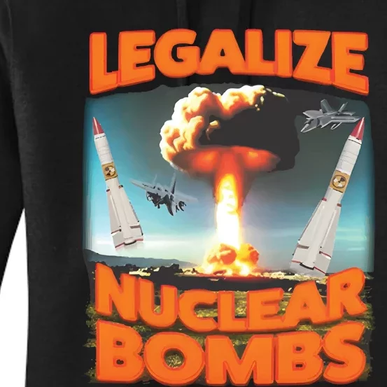 Legalize Nuclear Bombs Women's Pullover Hoodie