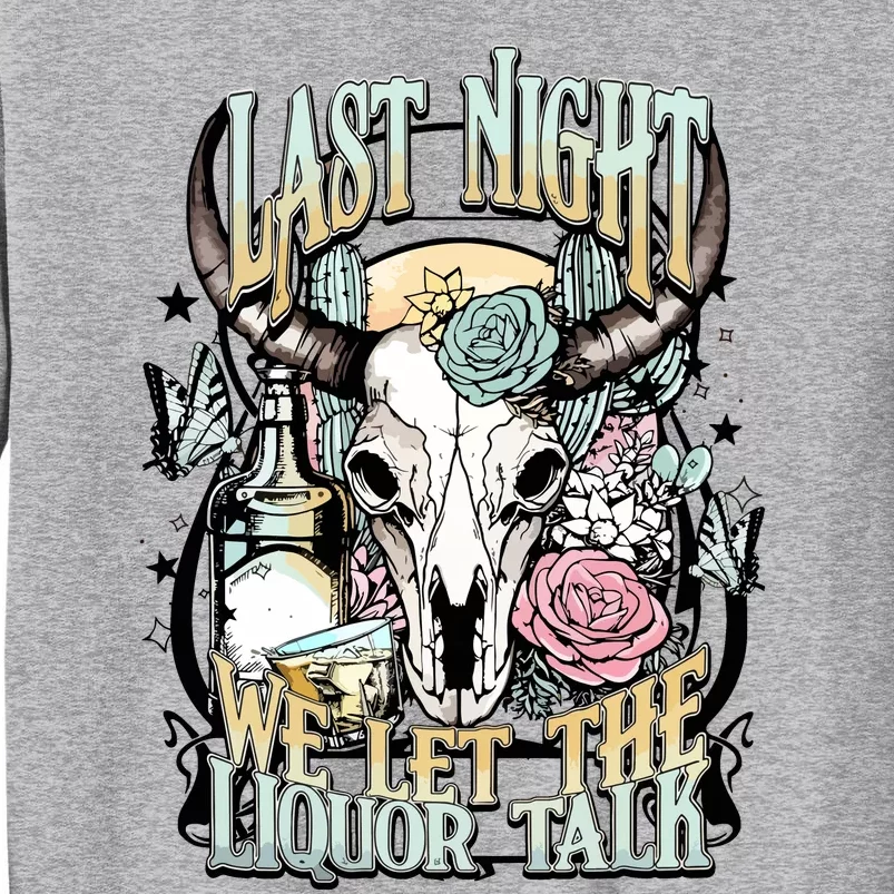 Last Night Cowboy Tall Sweatshirt