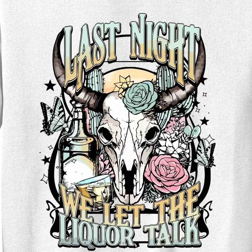 Last Night Cowboy Sweatshirt