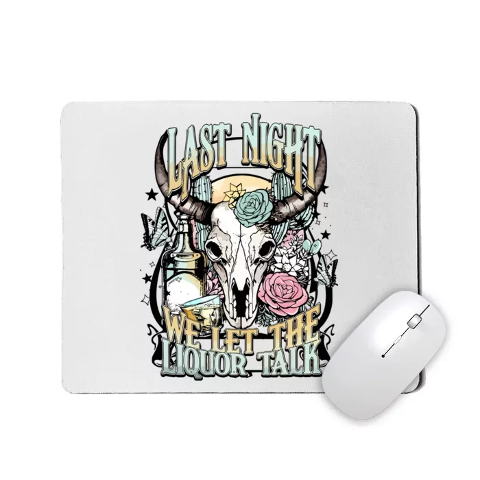 Last Night Cowboy Mousepad