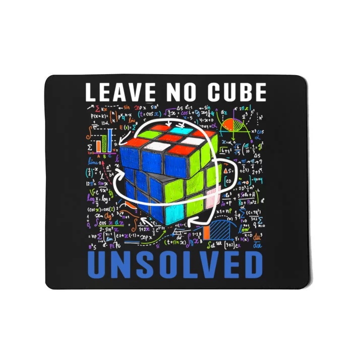 Leave No Cube Unsolved Funny Speed Cubing Math Mousepad