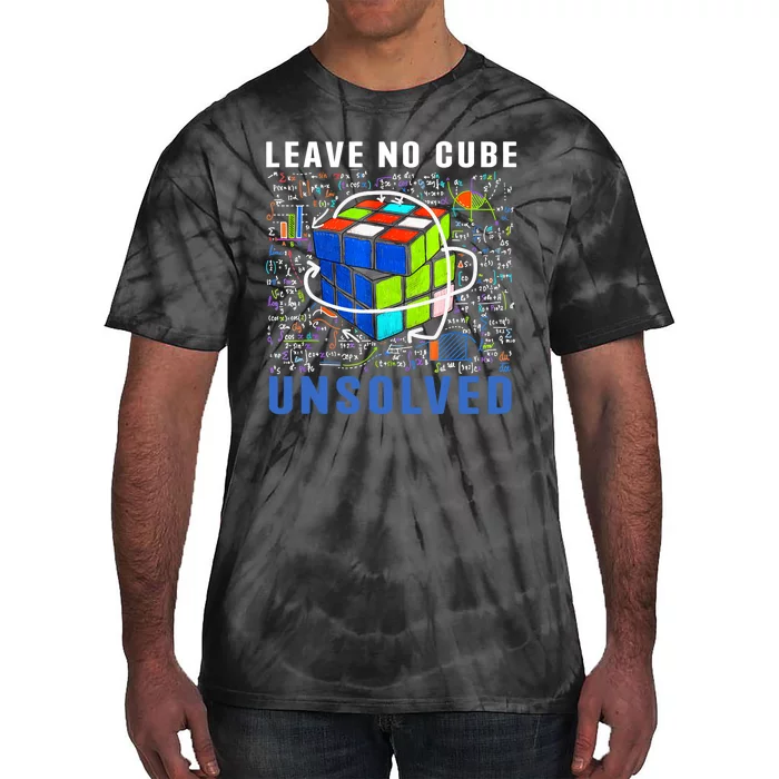 Leave No Cube Unsolved Funny Speed Cubing Math Tie-Dye T-Shirt