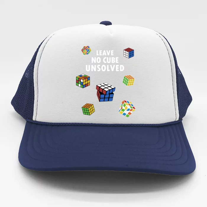 Leave No Cube Unsolved Speedsolving Speedcubing Speed Cuber Great Gift Trucker Hat