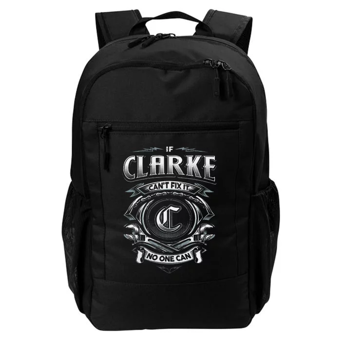 Last Name Clarke If Clarke CanT Fix It Daily Commute Backpack