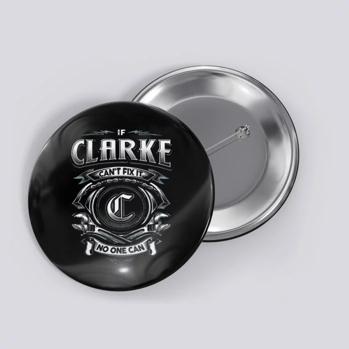 Last Name Clarke If Clarke CanT Fix It Button