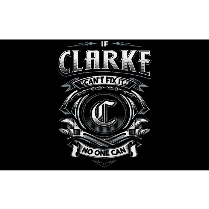 Last Name Clarke If Clarke CanT Fix It Bumper Sticker