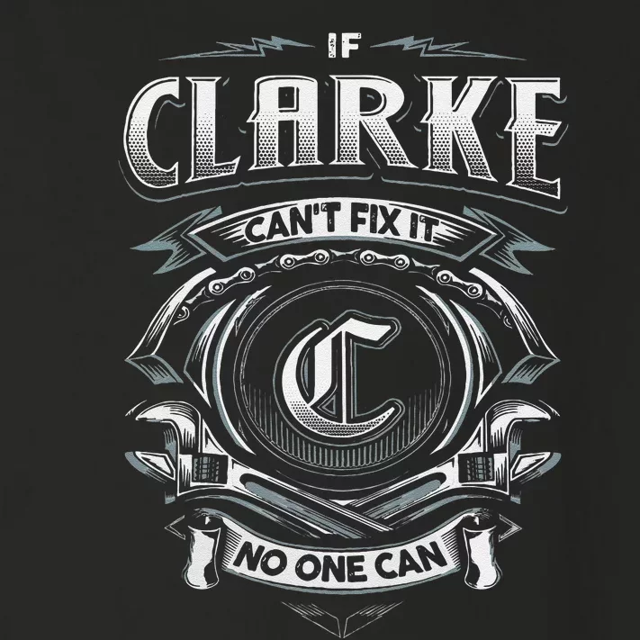 Last Name Clarke If Clarke CanT Fix It Toddler Long Sleeve Shirt